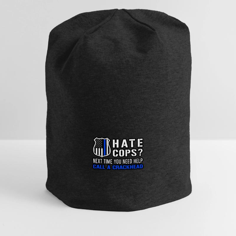 Hate Cops Next Time You Need Help Call A Crackhead Jersey-Beanie