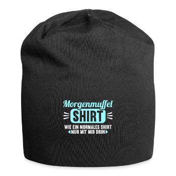 Morgenmuffel Shirt wie normales nur mit mir drin - Jersey-Beanie - Schwarz - Vorne