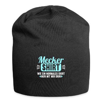Mecker Shirt wie normales Shirt nur mit mir drin - Jersey-Beanie - Schwarz - Vorne