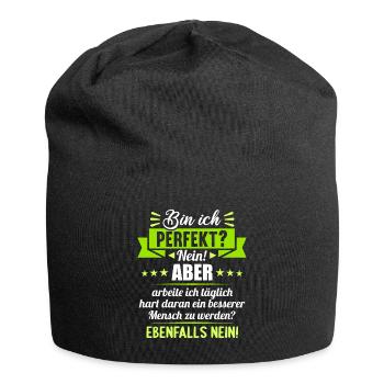Bin ich perfekt? Nein. Aber arbeite ich daran - Jersey-Beanie - Schwarz - Vorne