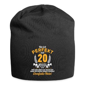 Bin ich perfekt mit 20 Jahren 20. Geburtstag - Jersey-Beanie - Schwarz - Vorne
