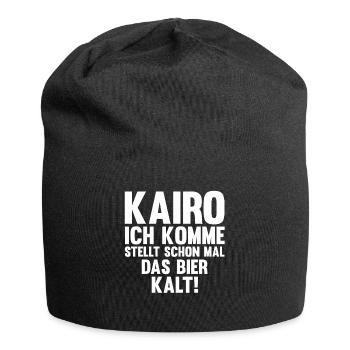 Kairo ich komme stellt schon mal das Bier kalt - Jersey-Beanie - Schwarz - Vorne