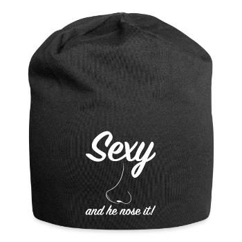 Sexy and he nose it, funny sayings sarcasm - Jersey Beanie - black - Front