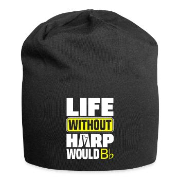 Harp Player Harpist Life Without Harp Funny - Jersey-Beanie - Schwarz - Vorne