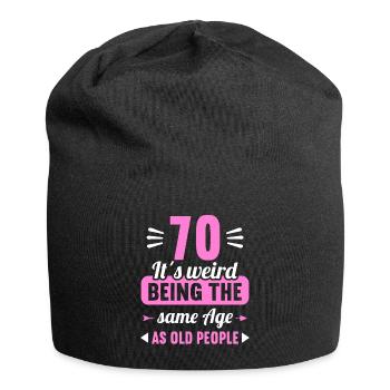 Seltsam im gleichen Alter wie alte 70. Geburtstag - Jersey-Beanie - Schwarz - Vorne