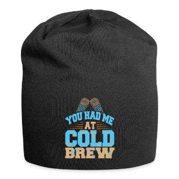 Vous m’avez eu à Cold Brew Funny Iced Coffee Lover - Bonnet en jersey - noir - Devant