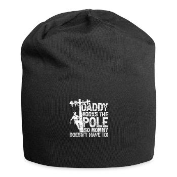 Papa arbeitet an der Stange, damit Mama es nicht muss - - Jersey-Beanie - Schwarz - Vorne