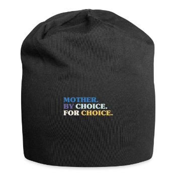 Mother By Choice For Choice Feministin - Jersey-Beanie - Schwarz - Vorne