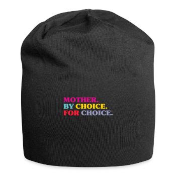 Mother By Choice For Choice Feministin - Jersey-Beanie - Schwarz - Vorne