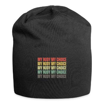Mon corps Mon choix Pro Choice Féministe - Bonnet en jersey - noir - Devant