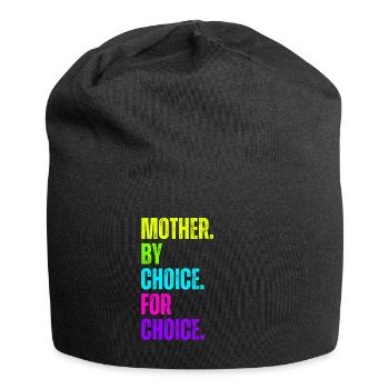 Mother By Choice For Choice Feminist - Jersey Beanie - black - Front