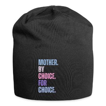 Mother By Choice For Choice Feministin - Jersey-Beanie - Schwarz - Vorne