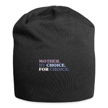 Mother By Choice For Choice Feministin - Jersey-Beanie - Schwarz - Vorne