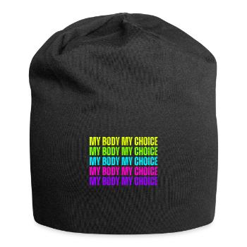 Mon corps Mon choix Pro Choice Féministe - Bonnet en jersey - noir - Devant