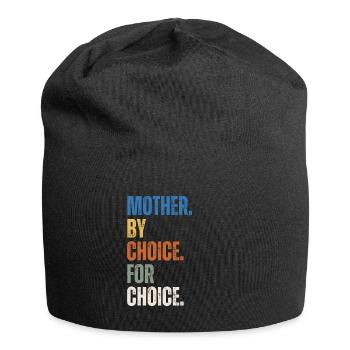 Mother By Choice For Choice Feministin - Jersey-Beanie - Schwarz - Vorne