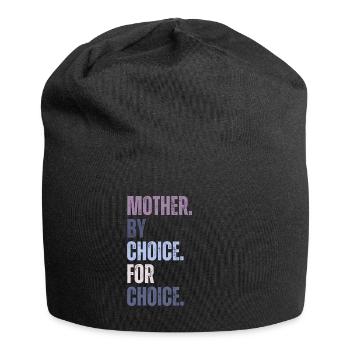 Mother By Choice For Choice Feministin - Jersey-Beanie - Schwarz - Vorne