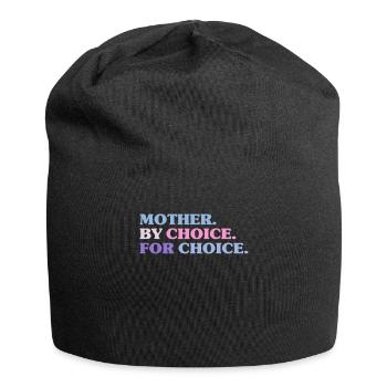 Mother By Choice For Choice Feministin - Jersey-Beanie - Schwarz - Vorne