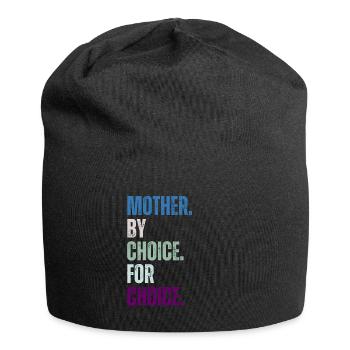 Mother By Choice For Choice Feministin - Jersey-Beanie - Schwarz - Vorne