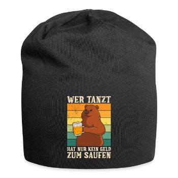 Wer tanz hat kein Geld zum Saufen Biertrinker - Jersey-Beanie - Schwarz - Vorne