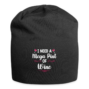 I Need A Mega Pint Funny Sarcastic Wine Drinking - Jersey Beanie - black - Front
