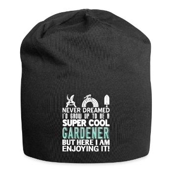 Never Dreamed To Be A Super Cool Gardener Funny - Jersey Beanie - black - Front