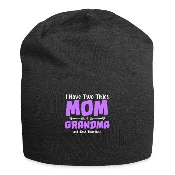 I Have Two Titles Mom And Grandma And I Rock Both - Bonnet en jersey - charbon - Devant