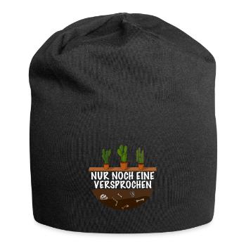 Nur noch eine Versprochen Pflanzen Gärtner - Jersey-Beanie - Schwarz - Vorne