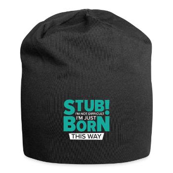 Stubborn Born This Way Attitude Stubbornness - Jersey Beanie - black - Front