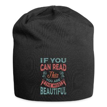 If You Can Read This You Are The Most Beautiful - Jersey-Beanie - Schwarz - Vorne