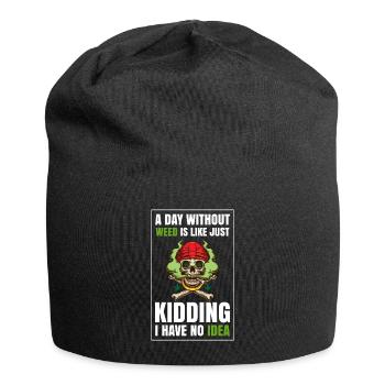 A Day Without Weed Is Like Cannabis Weed Smoking - Jersey Beanie - black - Front