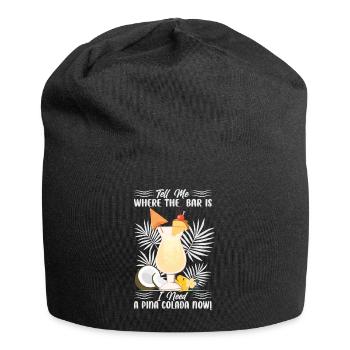 Tell Me Where The Bar Is I Need A Pina Colada Now! - Jersey-Beanie - Schwarz - Vorne
