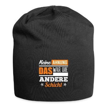 Keine Ahnung war die andere Schicht Schichtdienst - Jersey-Beanie - Schwarz - Vorne