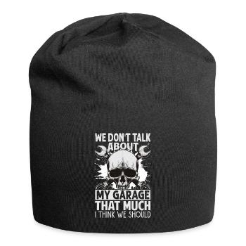 We Don't Talk About My Garage That Much - Funny - - Jersey Beanie - black - Front