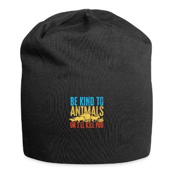 Soyez gentil avec les animaux ou je vais vous tuer - animal - Bonnet en jersey - noir - Devant