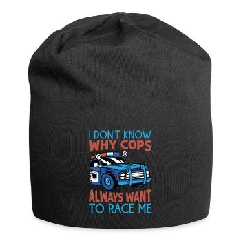 I Don't Know Why Cops Always Want To Race Me - Rac - Jersey Beanie - black - Front