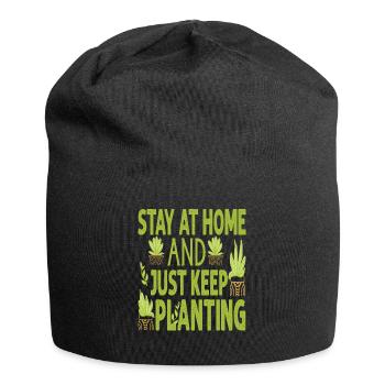 Stay At Home And Just Keep Planting - Plants - Gar - Jersey Beanie - black - Front