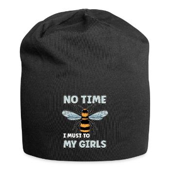 Pas le temps que je doive aller chez mes filles apicultrices - Bonnet en jersey - noir - Devant