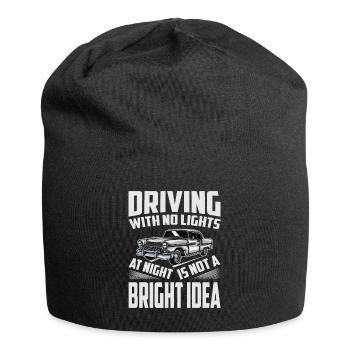 Driving With No Lights At Night Is Not A BRIGHT Id - Jersey Beanie - black - Front