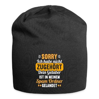 Sorry ich habe nicht zugehört Gelaber Spam Ordner - Jersey-Beanie - Schwarz - Vorne