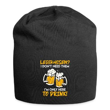 Lederhosen brauch ich nicht nur hier zum saufen - Jersey-Beanie - Schwarz - Vorne