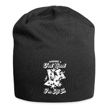 Poker Aujourd’hui je me sens bien je suis All-In - - Bonnet en jersey - noir - Devant