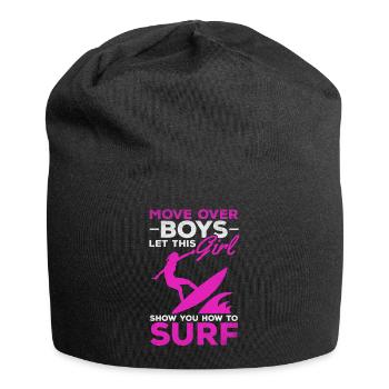 Surfer Move Over Boys Laissez-vous inspirer par cela - Bonnet en jersey - noir - Devant