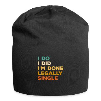 I Do I Did I'm Done Legally Single Divorce - Jersey Beanie - black - Front
