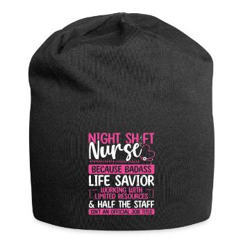 Night Shift Nurse Life Savior Nursing Appreciation - Jersey Beanie - black - Front