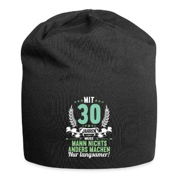 Mit 30 nichts anders nur langsamer 30 Geburtstag - Jersey-Beanie - Schwarz - Vorne