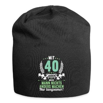 Mit 40 nichts anders nur langsamer 40 Geburtstag - Jersey-Beanie - Schwarz - Vorne