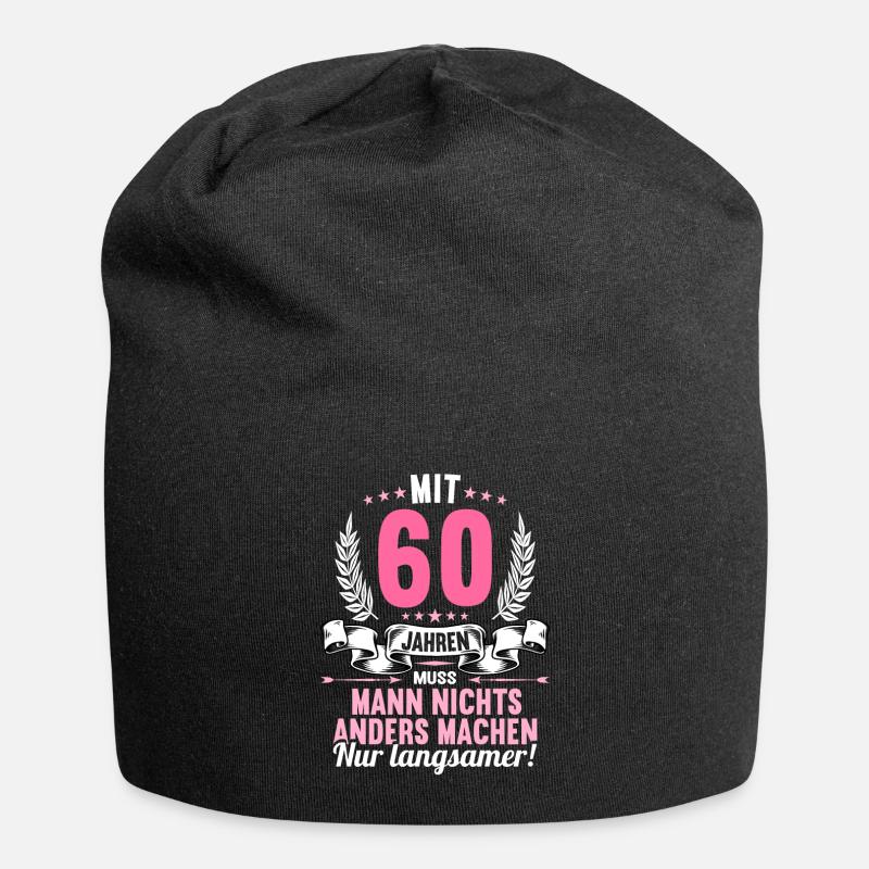 Mit 60 nichts anders nur langsamer 60 Geburtstag - Jersey-Beanie - Schwarz