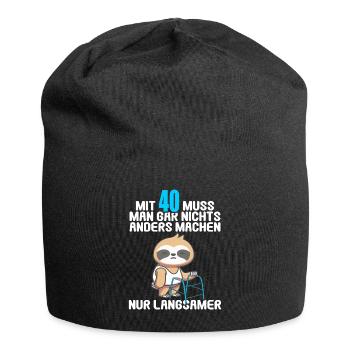 Mit 40 nichts anders nur langsamer 40 Geburtstag - Jersey-Beanie - Schwarz - Vorne