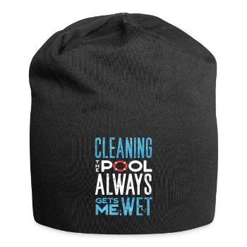 Pool Guy Service Cleaning The Pool Always Gets Me - Jersey-Beanie - Schwarz - Vorne