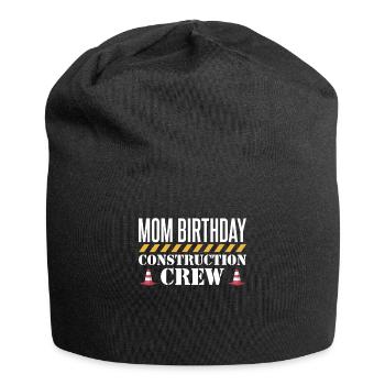 Mom Birthday Construction Crew Shirt Gift - Jersey Beanie - black - Front